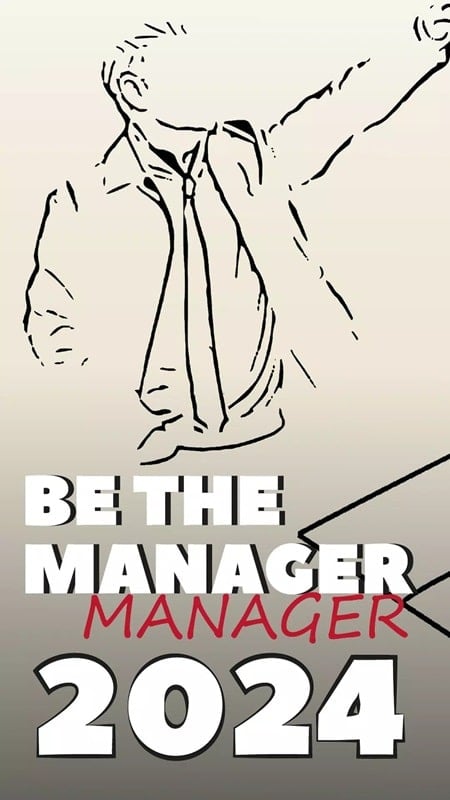 Be the Manager 2024 2025.2.2 (Unlimited coins)