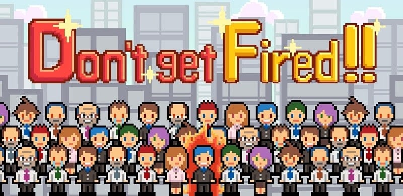 Don’t get fired! 1.0.69 (Unlimited money)