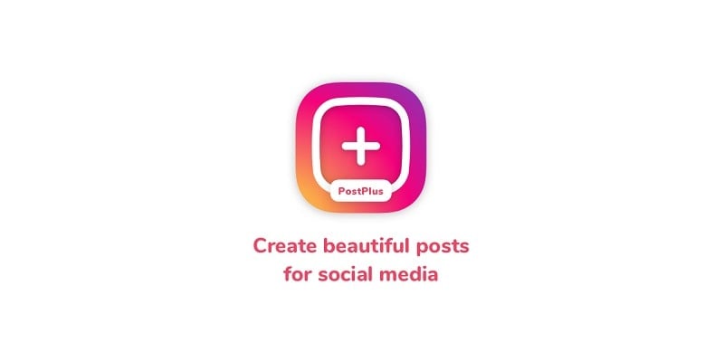 Post Maker â€“ PostPlus 3.4.5 (Unlocked Pro)